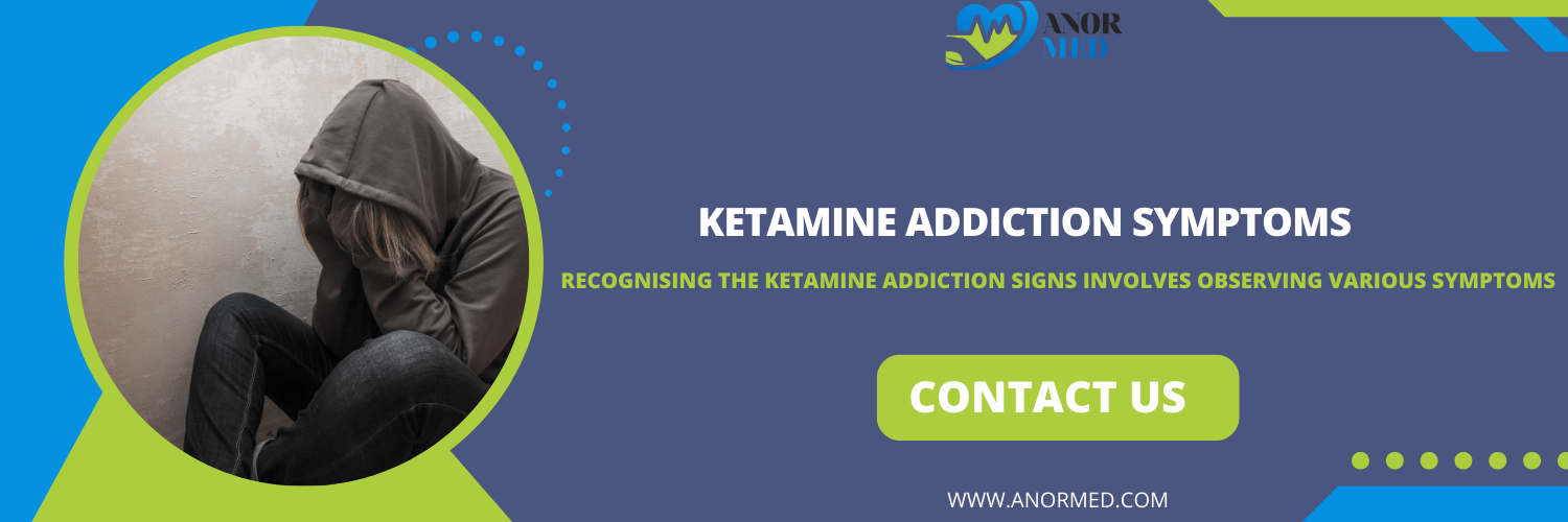 Ketamine Addiction Symptoms